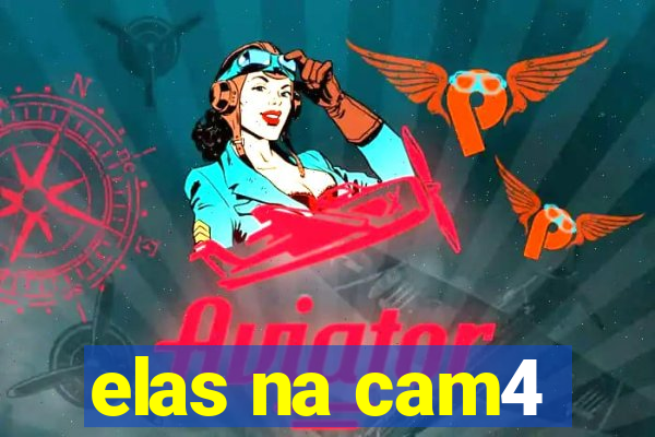 elas na cam4